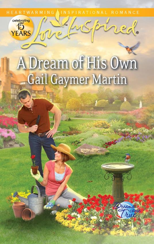 A Dream Of His Own (Dreams Come True, Book 3) (Mills & Boon Love Inspired)