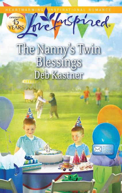 The Nanny's Twin Blessings (Email Order Brides, Book 3) (Mills & Boon Love Inspired)