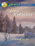 Zero Visibility (Mills & Boon Love Inspired Suspense)