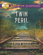 Twin Peril (Mills & Boon Love Inspired Suspense)