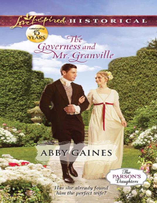 The Governess And Mr. Granville (The Parson's Daughters, Book 2) (Mills & Boon Love Inspired Historical)