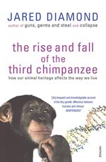 The Rise And Fall Of The Third Chimpanzee