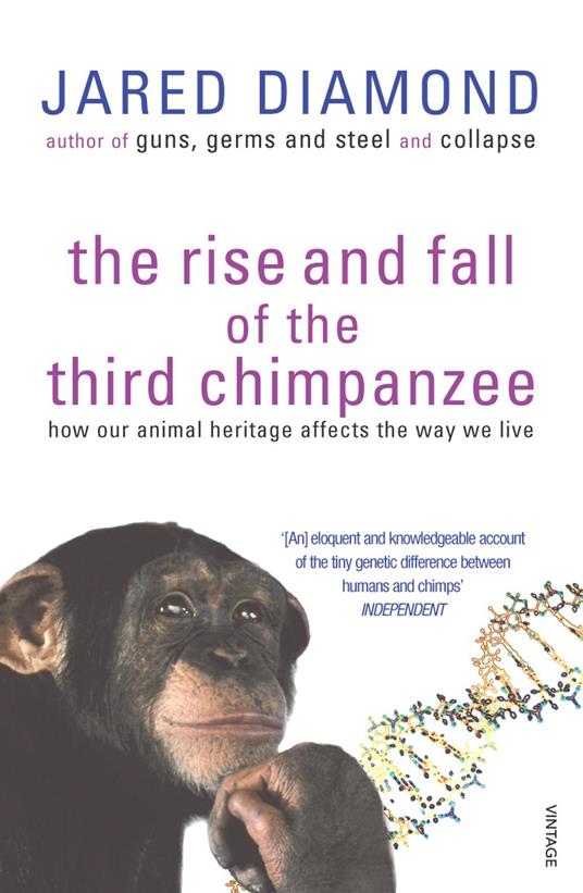 The Rise And Fall Of The Third Chimpanzee