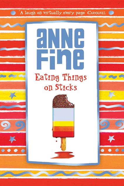 Eating Things on Sticks - Anne Fine - ebook