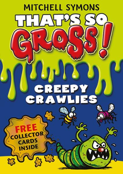 That's So Gross!: Creepy Crawlies - Mitchell Symons - ebook