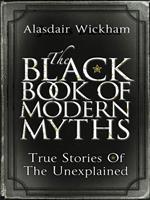 The Black Book of Modern Myths