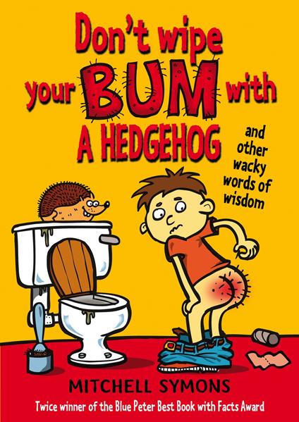 Don't Wipe Your Bum with a Hedgehog - Mitchell Symons - ebook