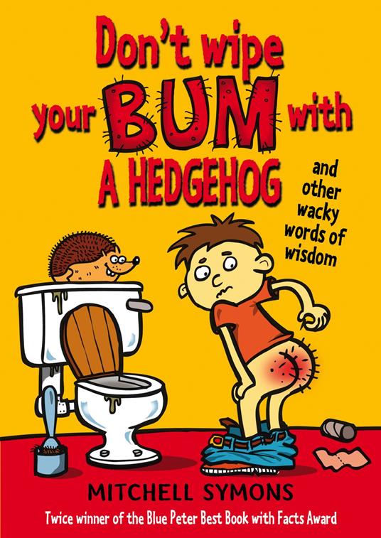 Don't Wipe Your Bum with a Hedgehog - Mitchell Symons - ebook