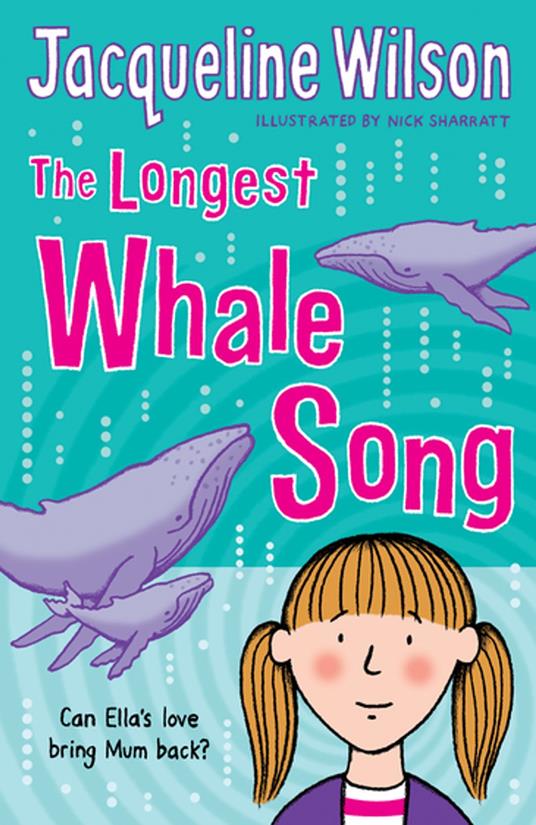 The Longest Whale Song - Jacqueline Wilson,Nick Sharratt - ebook