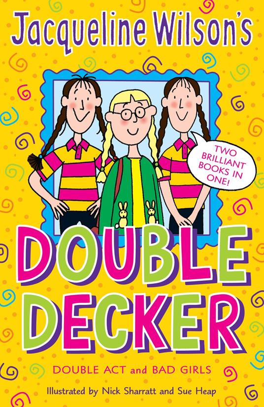 Jacqueline Wilson Double Decker - Jacqueline Wilson,Nick Sharratt - ebook