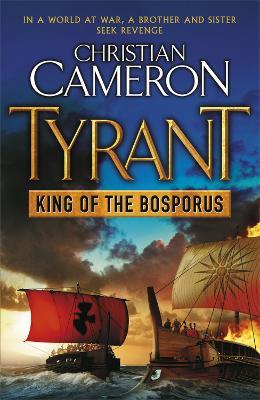 Tyrant: King of the Bosporus - Christian Cameron - cover