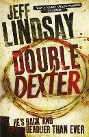 Double Dexter: DEXTER NEW BLOOD, the major TV thriller on Sky Atlantic (Book Six) - Jeff Lindsay - cover