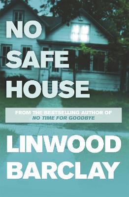 No Safe House - Linwood Barclay - cover