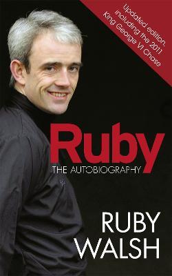 Ruby: The Autobiography - Ruby Walsh - cover