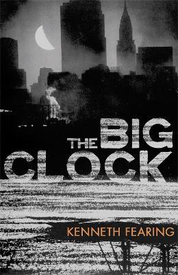 The Big Clock - Kenneth Fearing - cover