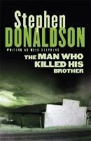 The Man Who Killed His Brother - Stephen Donaldson - cover