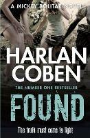 Found: A gripping thriller from the #1 bestselling creator of hit Netflix show Fool Me Once - Harlan Coben - cover
