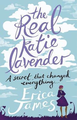 The Real Katie Lavender - Erica James - cover