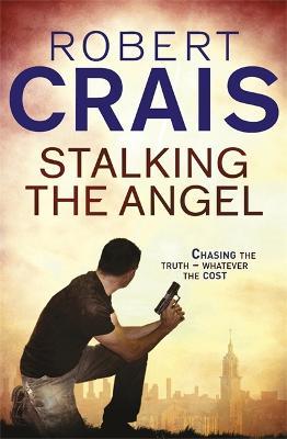 Stalking The Angel - Robert Crais - cover