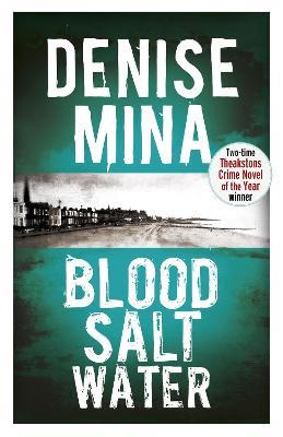 Blood, Salt, Water - Denise Mina - cover
