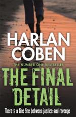 The Final Detail: A gripping thriller from the #1 bestselling creator of hit Netflix show Fool Me Once