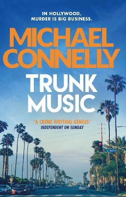 Trunk Music - Michael Connelly - cover