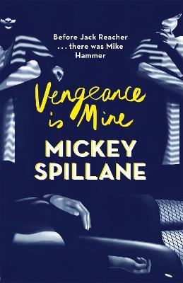 Vengeance is Mine - Mickey Spillane - cover