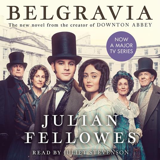 Julian Fellowes's Belgravia