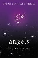 Angels, Orion Plain and Simple