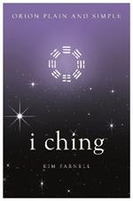 I Ching, Orion Plain and Simple