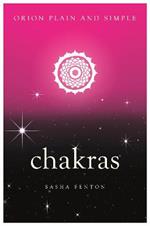 Chakras, Orion Plain and Simple