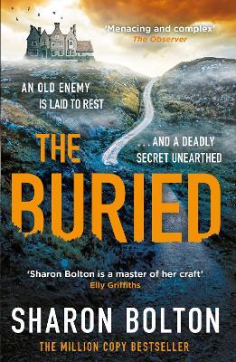 The Buried: A chilling, haunting crime thriller from Richard & Judy bestseller Sharon Bolton - Sharon Bolton - cover