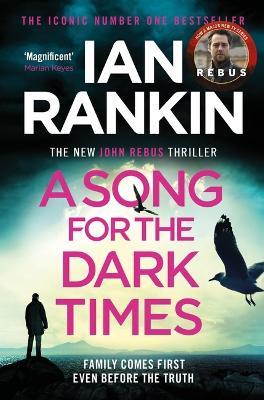 A Song for the Dark Times: The Brand New Must-Read Rebus Thriller - Ian Rankin - cover