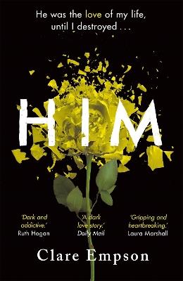 Him: A dark and gripping love story with a heartbreaking and shocking ending - Clare Empson - cover