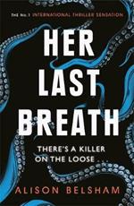 Her Last Breath: The new crime thriller from the international bestseller