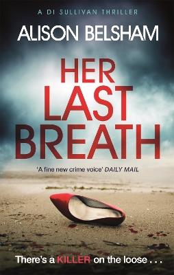 Her Last Breath: The new crime thriller from the international bestseller - Alison Belsham - cover