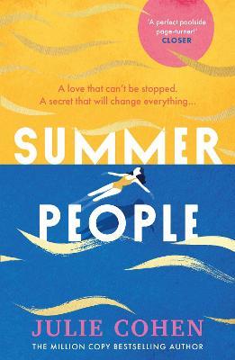 Summer People: The captivating and page-turning poolside read you don't want to miss in 2023! - Julie Cohen - cover