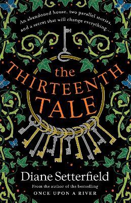 The Thirteenth Tale: A haunting tale of secrets and stories - Diane Setterfield - cover