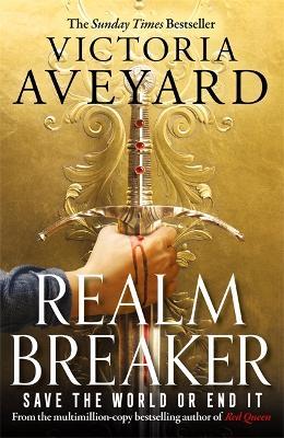 Realm Breaker: From the author of the multimillion copy bestselling Red Queen series - Victoria Aveyard - cover