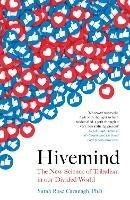 Hivemind: The New Science of Tribalism in Our Divided World