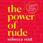 The Power of Rude