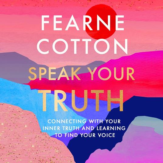 Speak Your Truth - Cotton, Fearne - Audiolibro in inglese | IBS