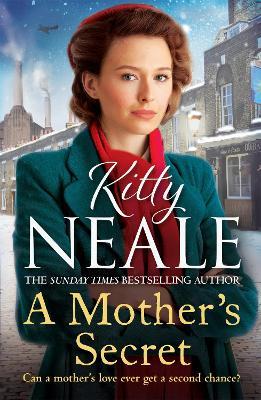 A Mother's Secret: The heartwrenching new family saga series set in WW2 Battersea - Kitty Neale - cover