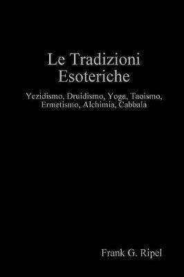 Le tradizioni esoteriche - G. Frank Ripel - copertina