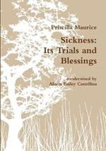 Sickness: Its Trials and Blessings