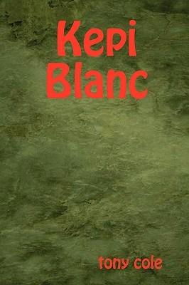 Kepi Blanc Revision - Tony Cole - cover