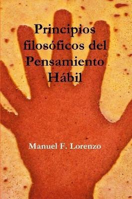 Principios Filosoficos Del Pensamiento Habil - Manuel Fernandez Lorenzo - cover