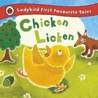 Chicken Licken: Ladybird First Favourite Tales - Mandy Ross - cover