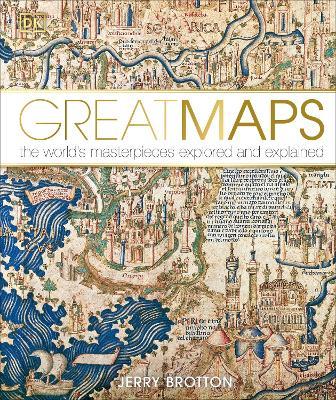 Great Maps: The World's Masterpieces Explored and Explained - Jerry Brotton - cover