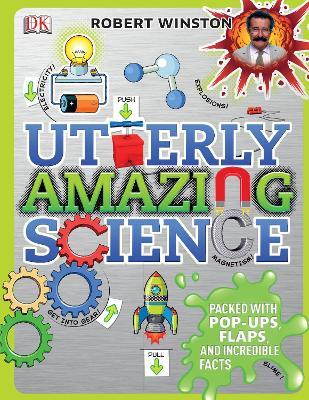 Utterly Amazing Science - Robert Winston - cover